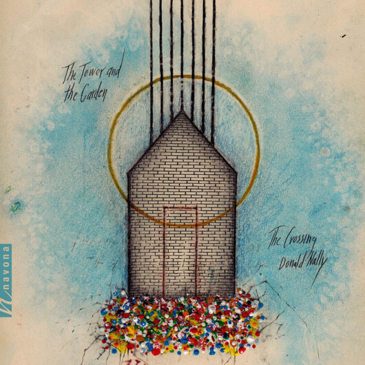 an abstract painting depicting a black-and white brick building, with 7 vertical black lines coming out of the roof towards the top of the page, a gold circle intersecting both the house and the lines, and colorful dots below it. The words "The Tower and the Garden" and "The Crossing, Donald Nally" are handwritten against a blue background.